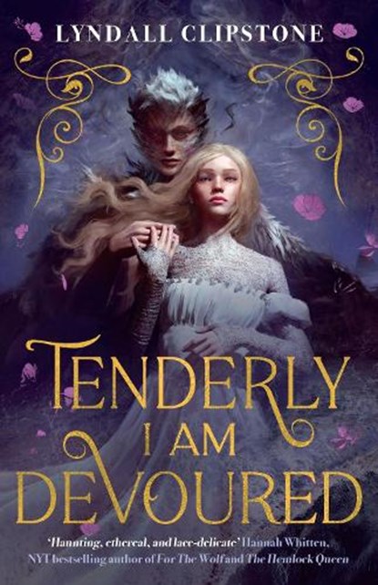 Tenderly I am Devoured, Lyndall Clipstone - Paperback - 9781471416576