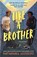 Like A Brother, Nathanael Lessore - Paperback - 9781471418235