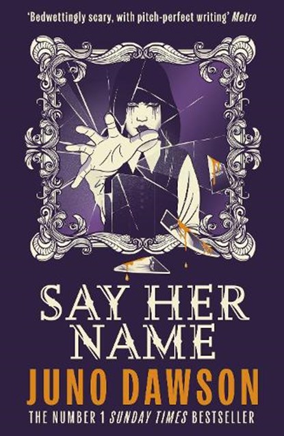 Say Her Name, Juno Dawson - Paperback - 9781471421969