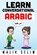 Learn Conversational Arabic, Malik Selim - Paperback - 9781471686863