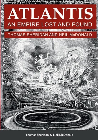 Atlantis, An Empire Lost and Found, Neil McDonald ; Thomas Sheridan - Paperback - 9781471709531