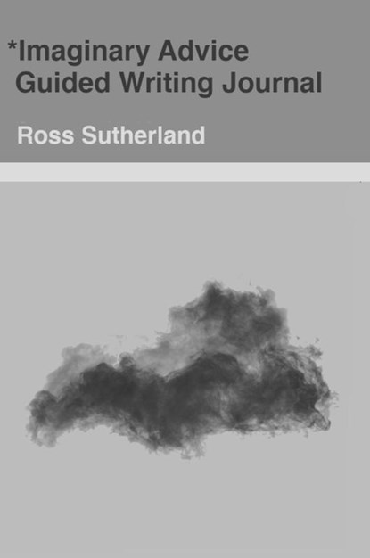Imaginary Advice, Ross Sutherland - Gebonden - 9781471727092
