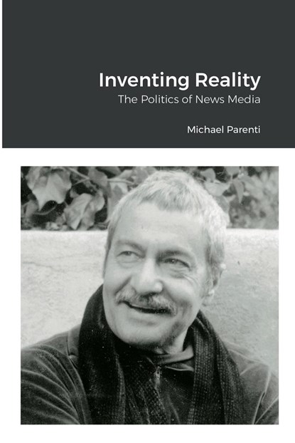 Inventing Reality, Michael Parenti - Paperback - 9781471731822