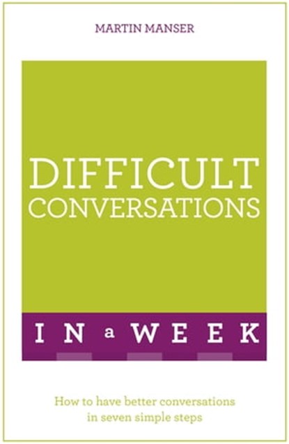 Difficult Conversations In A Week, Martin Manser - Ebook - 9781471801112