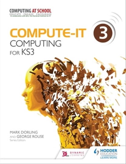 Compute-IT: Student's Book 3 - Computing for KS3, Mark Dorling ; George Rouse - Ebook - 9781471801839
