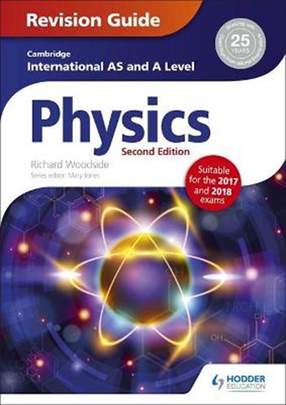 Cambridge International AS/A Level Physics Revision Guide second edition, WOODSIDE,  Richard - Paperback - 9781471829437
