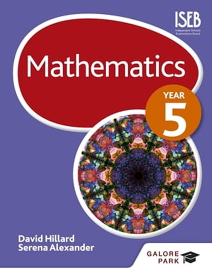 Mathematics Year 5, Serena Alexander ; David Hillard - Ebook - 9781471831638