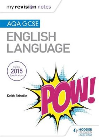 My Revision Notes: AQA GCSE English Language, Keith Brindle - Paperback - 9781471832055