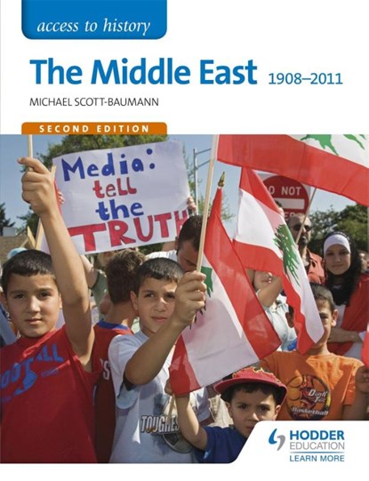 Access to History: The Middle East 1908-2011 Second Edition, Michael Scott-Baumann - Paperback - 9781471838415