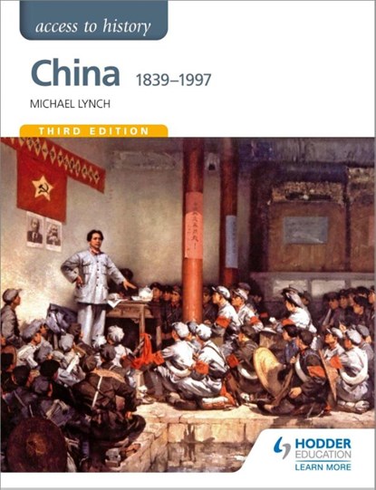 Access to History: China 1839-1997, Michael Lynch - Paperback - 9781471839184