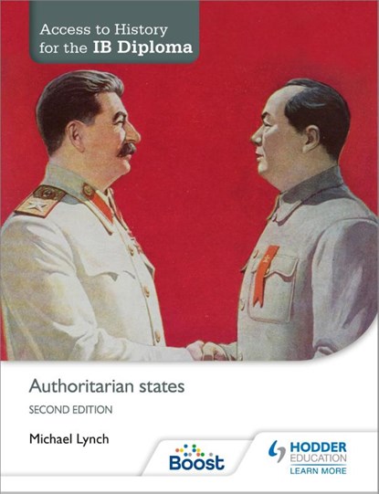 Access to History for the IB Diploma: Authoritarian states Second Edition, Michael Lynch - Paperback - 9781471839306
