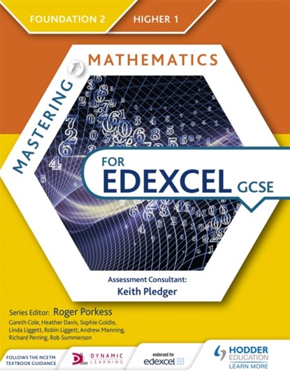 Mastering Mathematics for Edexcel GCSE: Foundation 2/Higher 1, Gareth Cole ; Heather Davis ; Sophie Goldie ; Linda Liggett ; Robin Liggett ; Andrew Manning ; Richard Perring ; Rob Summerson - Paperback - 9781471839894