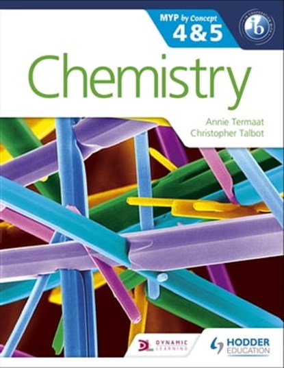 Chemistry for the IB MYP 4 & 5, Annie Termaat ; Christopher Talbot - Ebook - 9781471841774