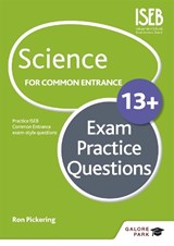 Science for Common Entrance 13+ Exam Practice Questions - PICKERING,  W R - 9781471847196