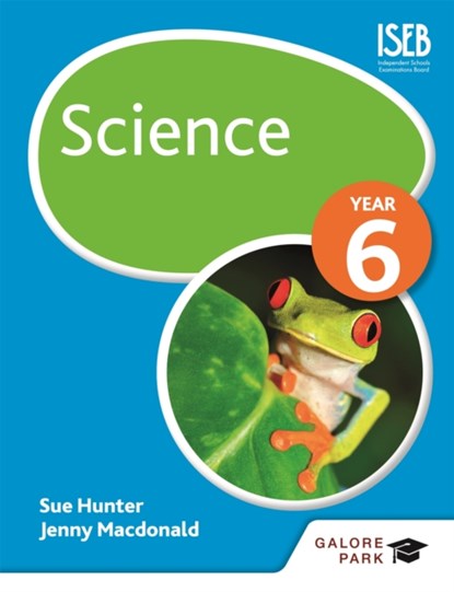 Science Year 6, Sue Hunter ; Jenny Macdonald - Paperback - 9781471847578