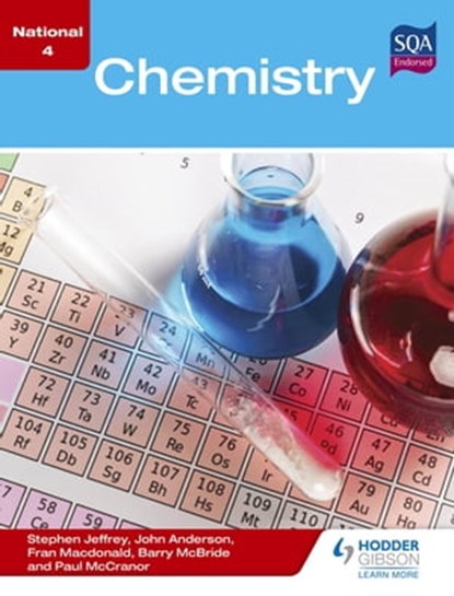 National 4 Chemistry, Stephen Jeffrey ; Barry McBride ; Fran Macdonald ; Paul McCranor ; John Anderson - Ebook - 9781471848537