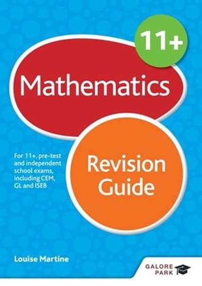 11+ Maths Revision Guide, Louise Martine - Ebook - 9781471849015