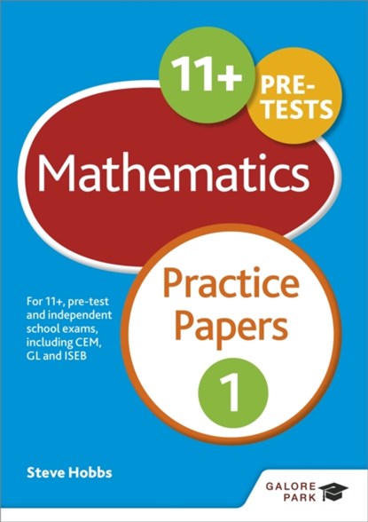 11+ Maths Practice Papers 1, Steve Hobbs - Paperback - 9781471849268