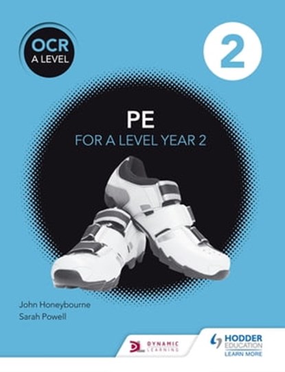 OCR A Level PE Book 2, John Honeybourne ; Sarah Powell - Ebook - 9781471851001