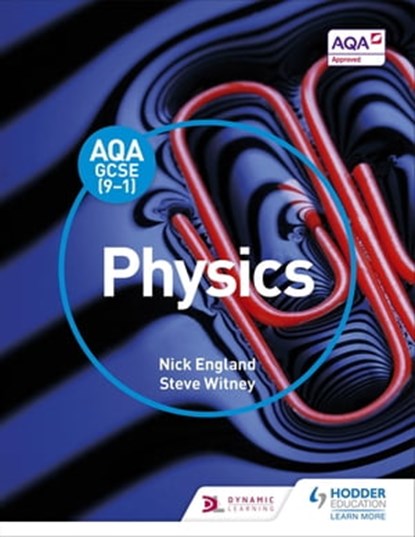 AQA GCSE (9-1) Physics Student Book, Nick England ; Steve Witney - Ebook - 9781471851155