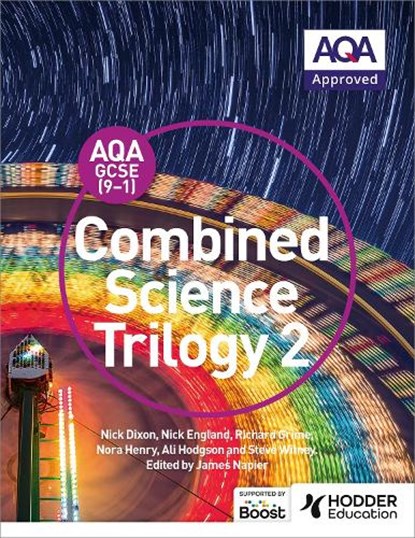 AQA GCSE (9-1) Combined Science Trilogy Student Book 2, Nick Dixon ; Nick England ; Richard Grime ; Nora Henry - Paperback - 9781471851360