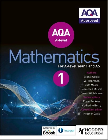 AQA A Level Mathematics Year 1 (AS), Sophie Goldie ; Susan Whitehouse ; Val Hanrahan ; Cath Moore - Paperback - 9781471852862