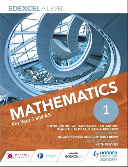 Edexcel A Level Mathematics Year 1 (AS), Sophie Goldie ; Susan Whitehouse ; Val Hanrahan ; Cath Moore - Paperback - 9781471853043