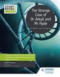Study and Revise for GCSE: The Strange Case of Dr Jekyll and Mr Hyde | Margaret Mulheran | 