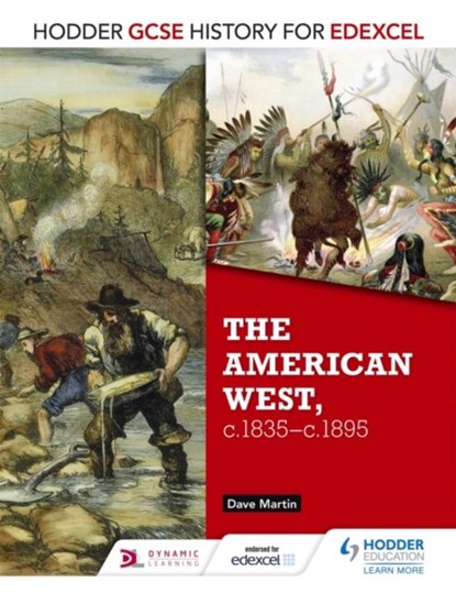 Hodder GCSE History for Edexcel: The American West, c.1835-c.1895, Dave Martin - Paperback - 9781471861857