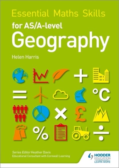 Essential Maths Skills for AS/A-level Geography, Helen Harris - Paperback - 9781471863554