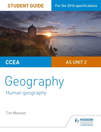 CCEA AS Unit 2 Geography Student Guide 2: Human Geography, Tim Manson - Paperback - 9781471864124