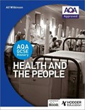 AQA GCSE History: Health and the People | Alf Wilkinson | 