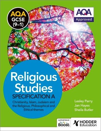 AQA GCSE (9-1) Religious Studies Specification A Christianity, Islam, Judaism and the Religious, Philosophical and Ethical Themes, Lesley Parry ; Jan Hayes ; Sheila Butler - Paperback - 9781471866852