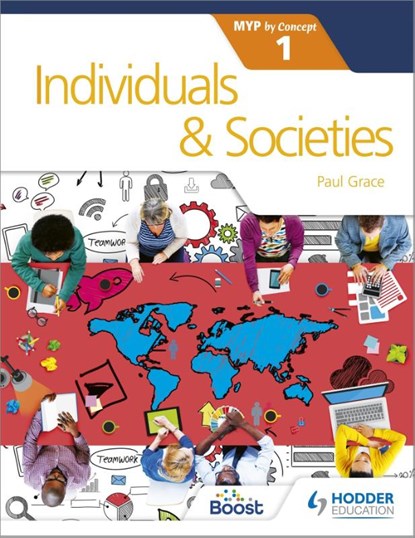 Individuals and Societies for the IB MYP 1, Paul Grace - Paperback - 9781471879364