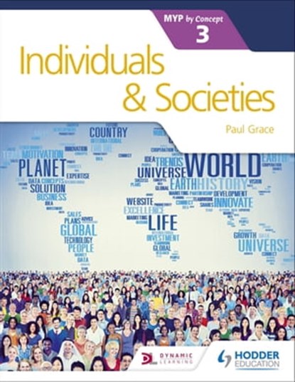 Individuals and Societies for the IB MYP 3, Paul Grace - Ebook - 9781471880339