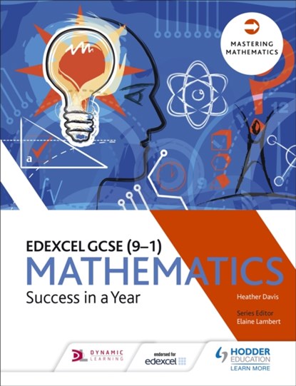 Edexcel GCSE Mathematics: Success in a Year, Heather Davis - Paperback - 9781471886775