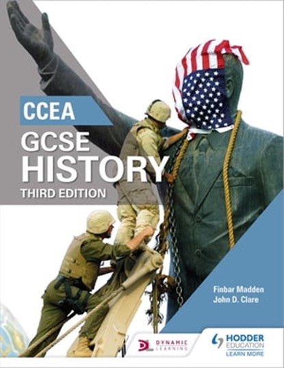 CCEA GCSE History Third Edition, Finbar Madden ; John Clare - Ebook - 9781471889745