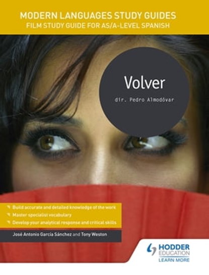 Modern Languages Study Guides: Volver, José Antonio García Sánchez ; Tony Weston - Ebook - 9781471891809