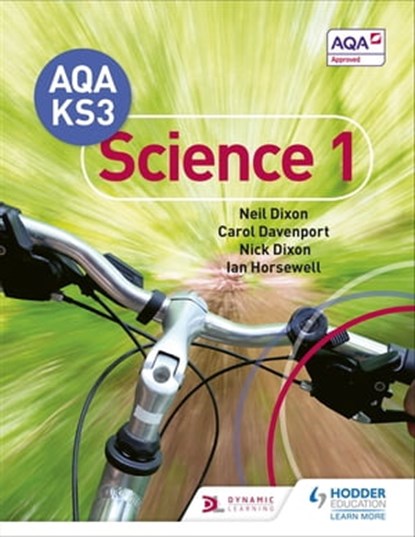 AQA Key Stage 3 Science Pupil Book 1, Neil Dixon ; Carol Davenport ; Nick Dixon ; Ian Horsewell - Ebook - 9781471899942