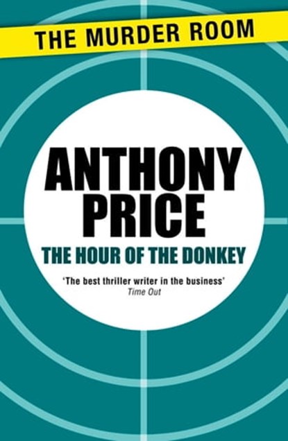 The Hour of the Donkey, Anthony Price - Ebook - 9781471900044