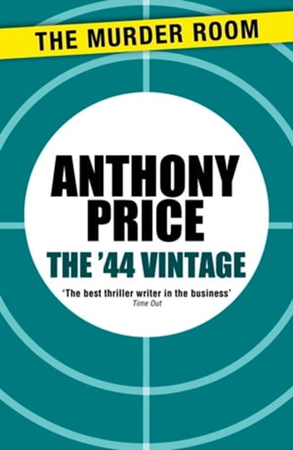 The '44 Vintage, Anthony Price - Ebook - 9781471900075