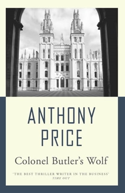 Colonel Butler's Wolf, Anthony Price - Ebook - 9781471900228