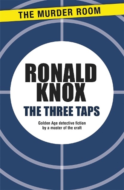 The Three Taps, Ronald Knox - Paperback - 9781471900556