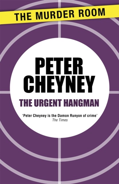 The Urgent Hangman, Peter Cheyney - Paperback - 9781471901591