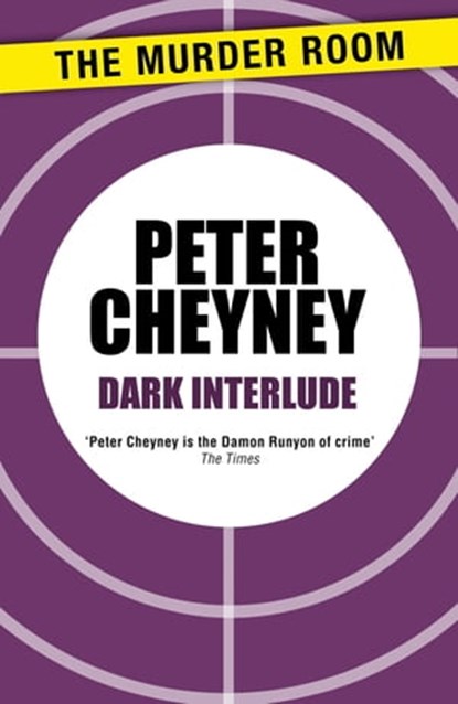 Dark Interlude, Peter Cheyney - Ebook - 9781471901843