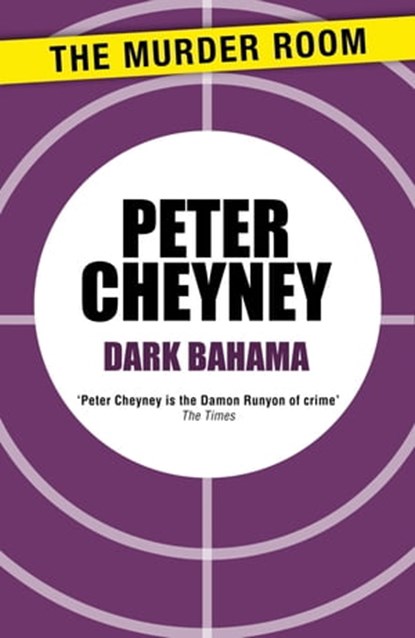 Dark Bahama, Peter Cheyney - Ebook - 9781471901867