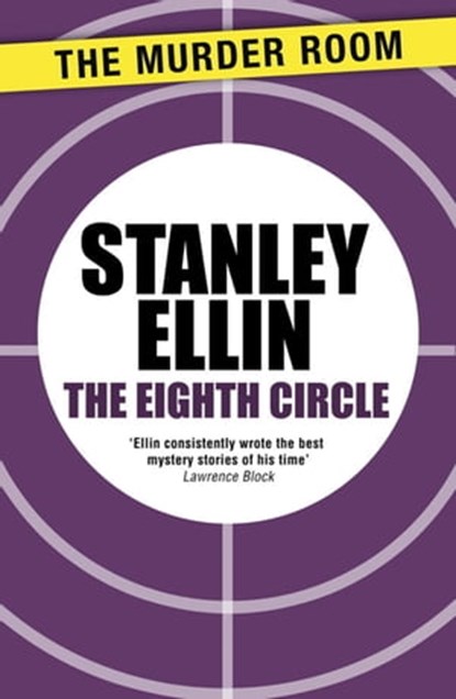 The Eighth Circle, Stanley Ellin - Ebook - 9781471903229