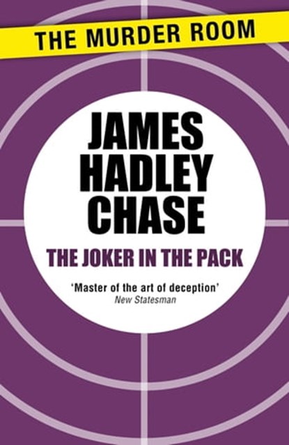 The Joker in the Pack, James Hadley Chase - Ebook - 9781471903892