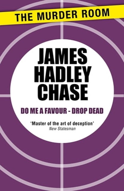 Do me a Favour - Drop Dead, James Hadley Chase - Ebook - 9781471903939