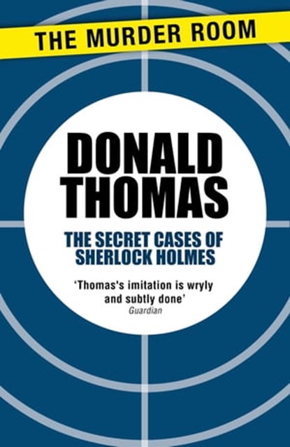 The Secret Cases of Sherlock Holmes, Donald Thomas - Ebook - 9781471904530